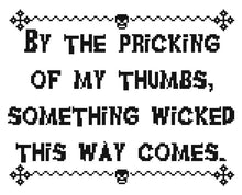 Load image into Gallery viewer, By The Pricking of My Thumbs, Something Wicked cross stitch PATTERN
